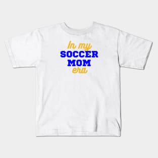 In My Soccer Mom Era Kids T-Shirt